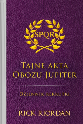 Tajne akta obozu Jupiter: Dziennik rekrutki