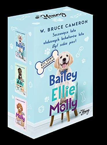 Pakiet ByĹ sobie szczeniak. Bailey / Ellie / Molly - W. Bruce Cameron [KSIÄĹťKA]