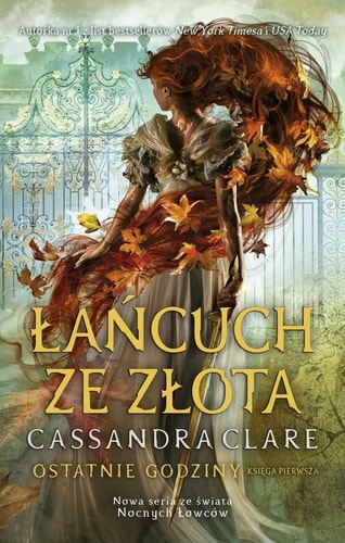 Ostatnie godziny. Ksiega 1. Lancuch ze zlota