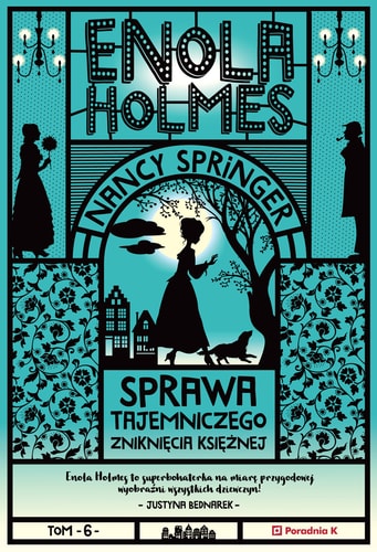 Enola Holmes. Tom 6. Sprawa tajemniczego znikniecia ksieznej