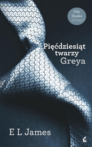 Piecdziesiat twarzy Greya (PIĘĆDZIESIĄT ODCIENI)