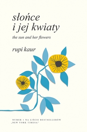 Slonce i jej kwiaty The Sun and her flowers