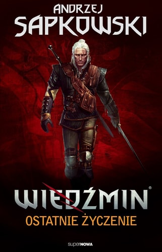 Wiedźmin Tom 1 Ostatnie życzenie
