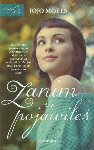 Zanim sie pojawiles