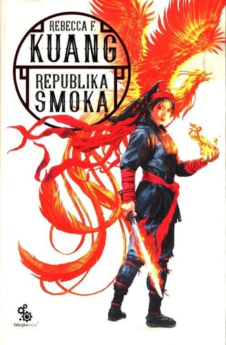 Republika Smoka: Trylogia Wojen Makowych Tom 2