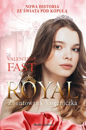 Royal. Zbuntowana ksiÄĹzniczka -Valentina Fast (Tom 7) [KSIÄĹťKA]