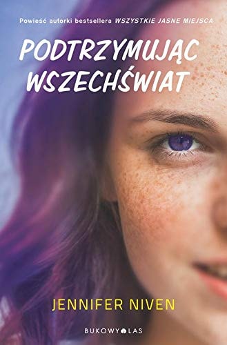 PodtrzymujÄc wszechĹwiat - Jennifer Niven [KSIÄĹťKA]