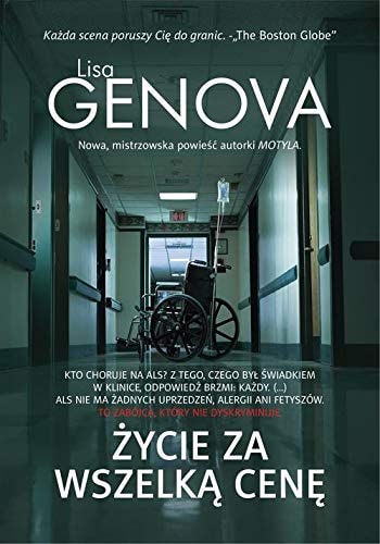 Ĺťycie za wszelkÄ cenÄ - Lisa Genova [KSIÄĹťKA]
