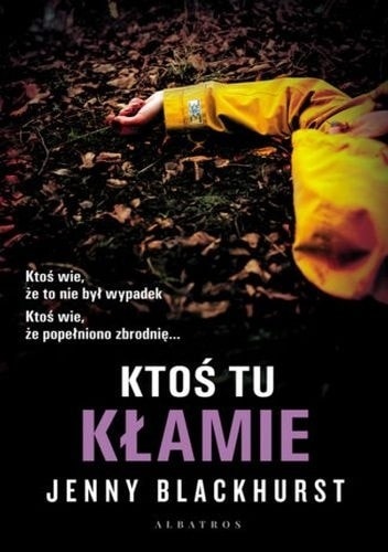 KtoĹ tu kĹamie - Jenny Blackhurst [KSIÄĹťKA]