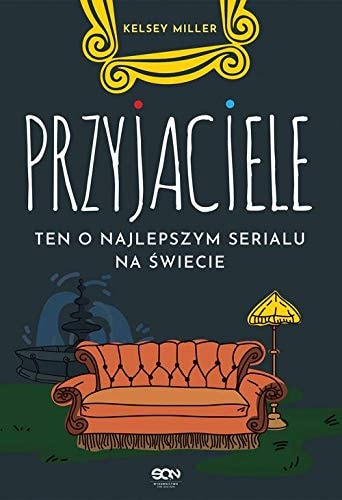 Przyjaciele. Ten o najlepszym serialu na swiecie