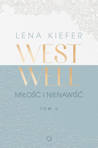 Westwell Miłość i nienawiść Tom 2