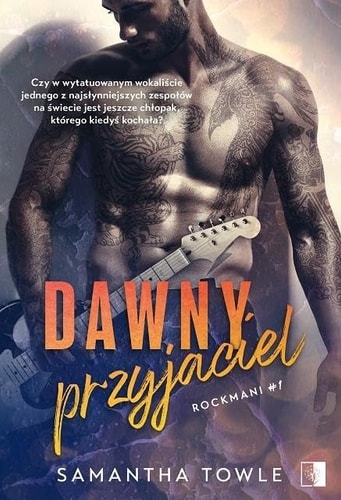 Rockmani. Tom 1. Dawny przyjaciel