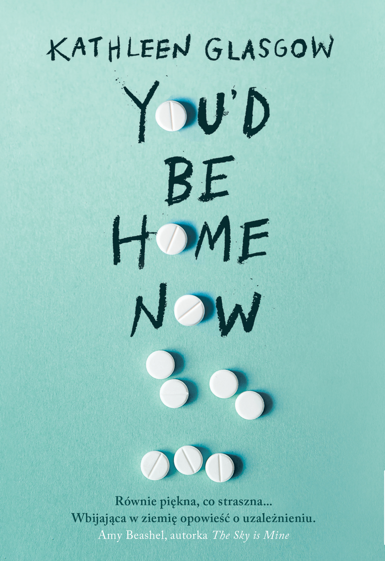 You’d Be Home Now