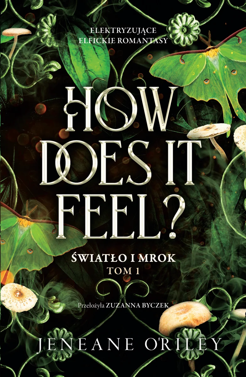 How Does It Feel?: Światło i mrok Tom 1