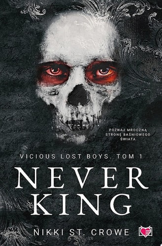 Never King. Vicious Lost Boys. Tom 1