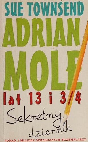 Adrian Mole Lat 13 I 3/4