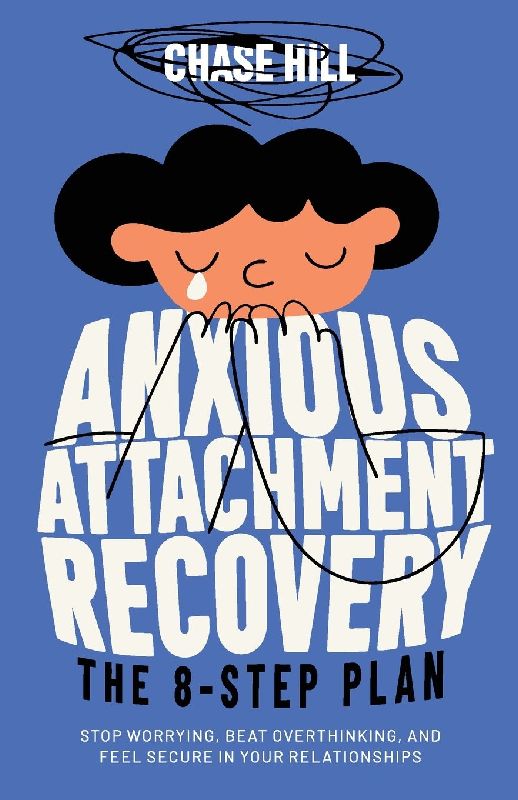 Anxious Attachment Recovery