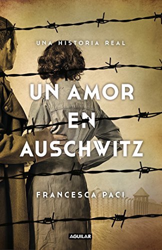 Un amor en Auschwitz / A Love in Auschwitz