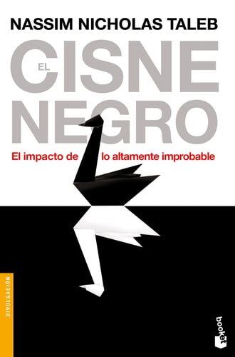 El cisne negro: El impacto de lo altamente improbable