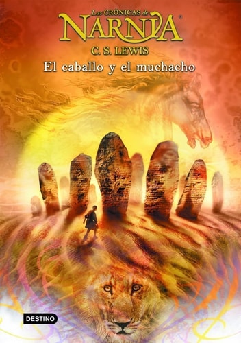 El caballo y su muchacho: Las Crónicas de Narnia 3