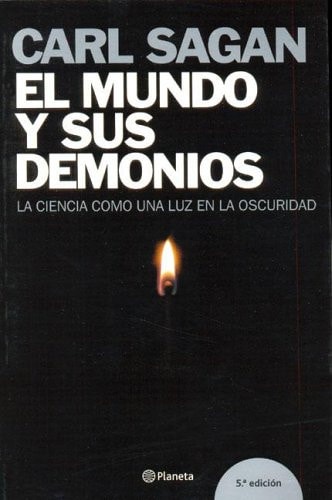El mundo y sus demonios/ The World and It's Demonds: La Ciencia como una luz en la oscuridad