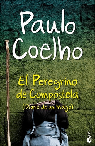 El Peregrino de Compostela: Diario de un mago (Biblioteca Paulo Coelho, Band 2)