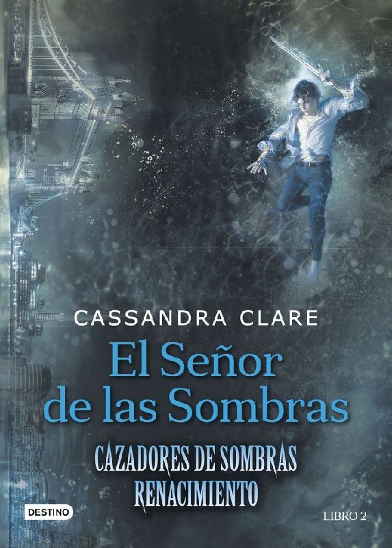 Cazadores de Sombras. El señor de las sombras