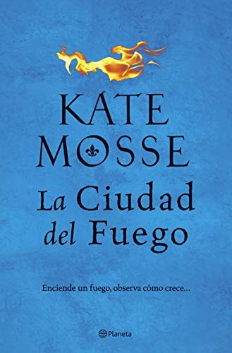 La ciudad del fuego (Serie La ciudad del fuego 1): Una apasionante historia ambientada en las guerras de religión del siglo XVI