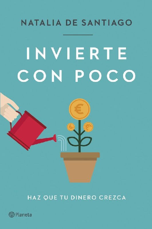 Invierte con poco: Haz que tu dinero crezca