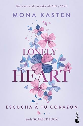 Lonely Heart. Escucha a tu corazón (Scarlet Luck 1)