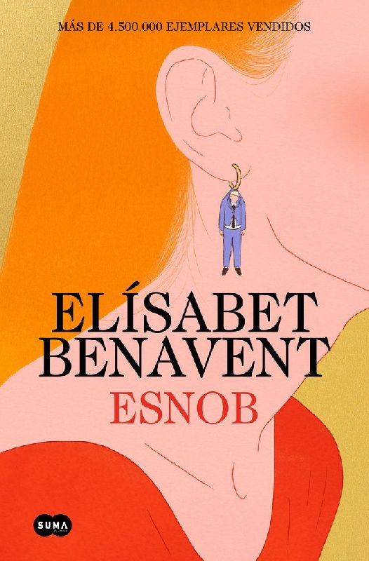 Esnob (Edición Especial Limitada En Tapa Dura) / Snob (Limited Special Edition in Hardcover)