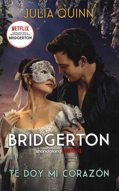 Bridgerton 3 - Te Doy Mi Corazon (Sobrecubierta Netflix)