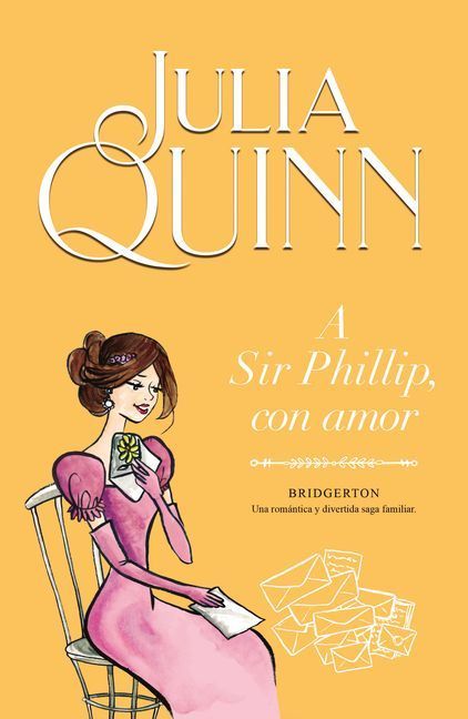 Bridgerton 5 - A Sir Phillip Con Amor -V5*
