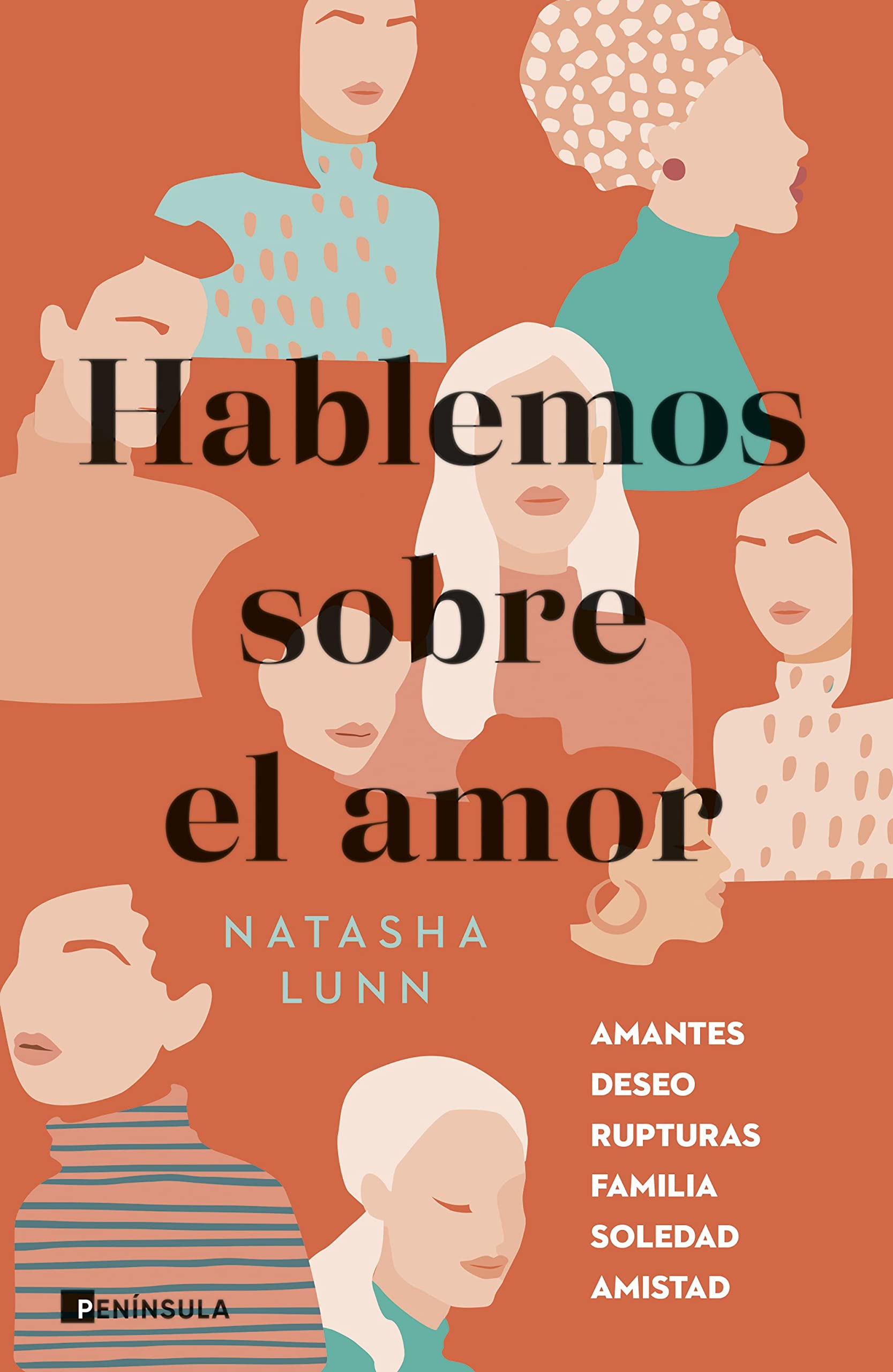 Hablemos sobre el amor: Amantes, deseo, rupturas, familia, soledad, amistad (FEMINISMO)