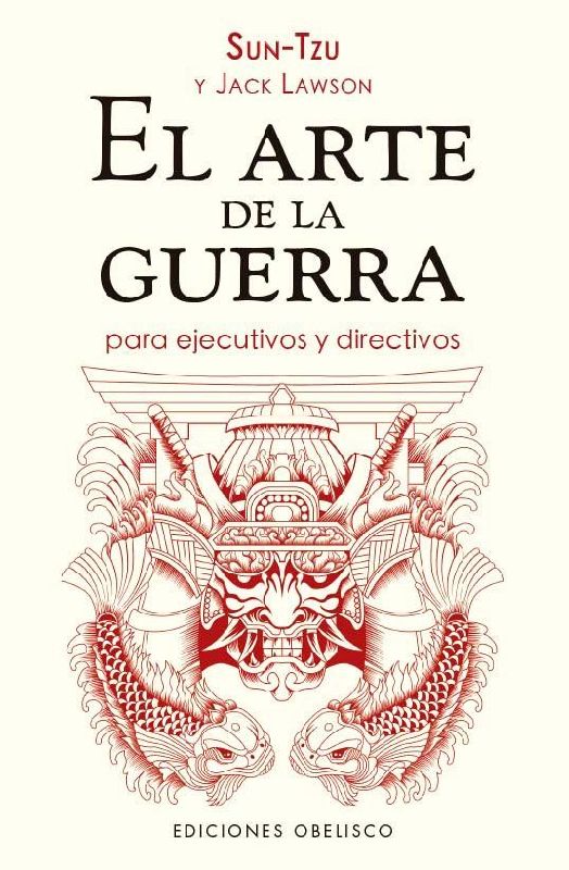 Arte de la Guerra Para Ejecutivos Y Directivos, El