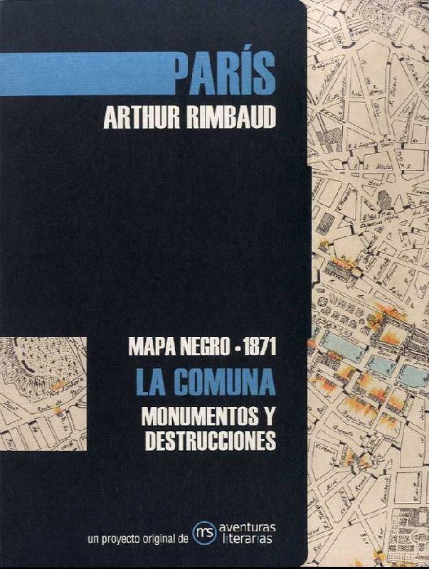 París : mapa negro, 1871 : La Comuna : monumentos y destrucciones