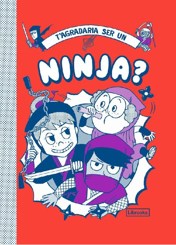T'agradaria ser un ninja?