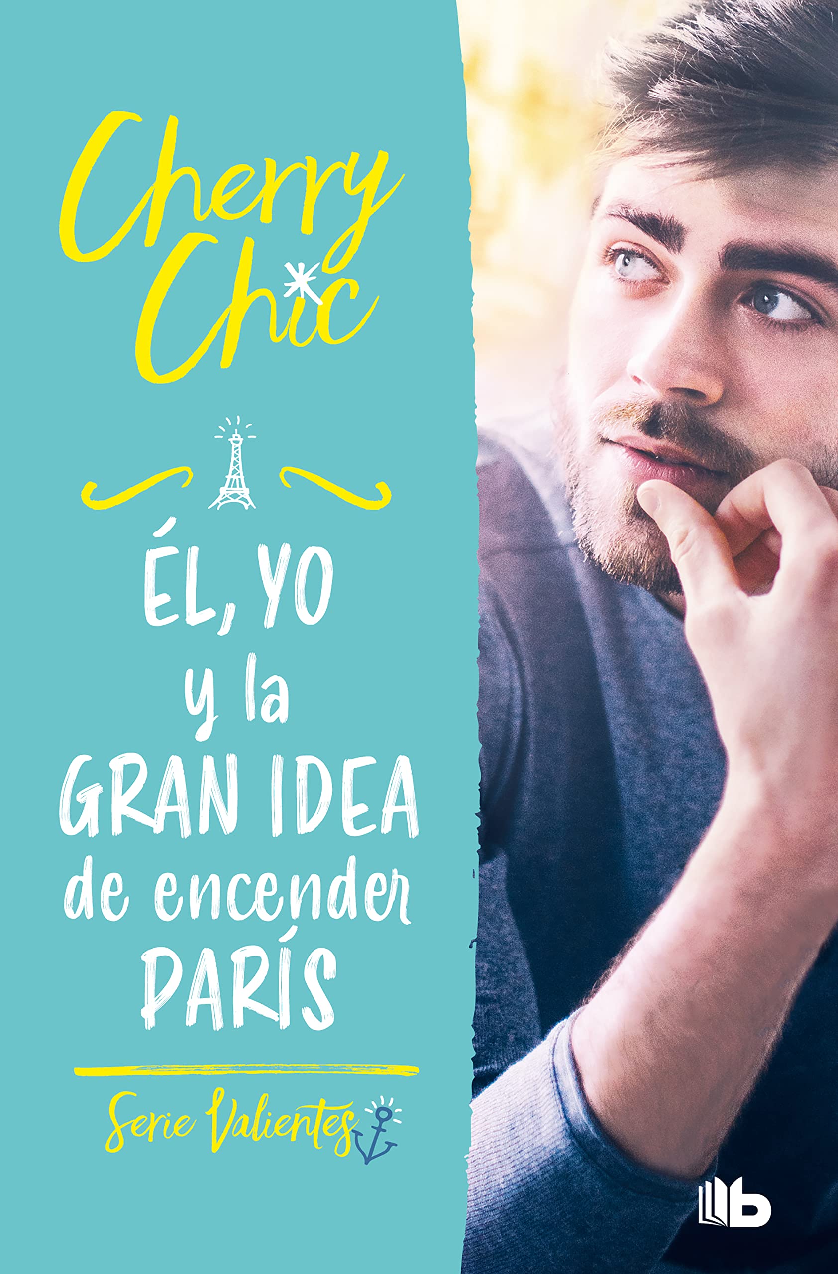 Él, Yo Y La Gran Idea de Encender París / Him, Me, and the Big Idea of Setting Paris Ablaze