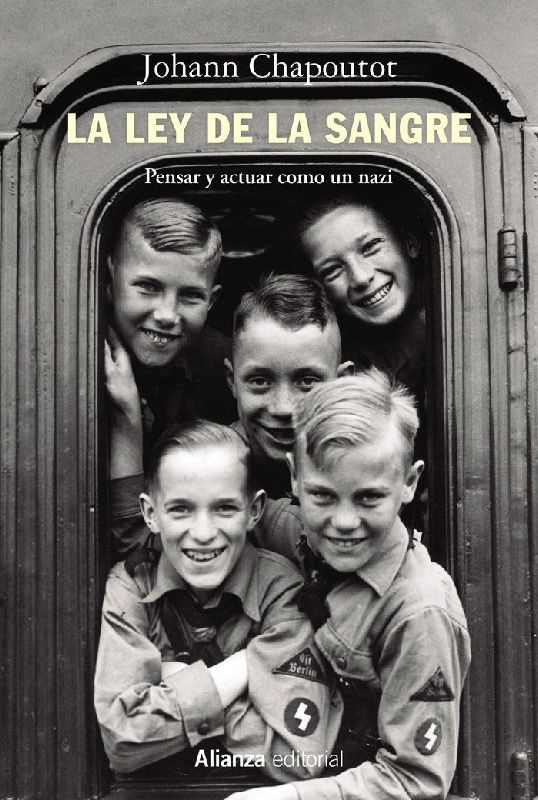 La ley de la sangre : pensar y actuar como un nazi