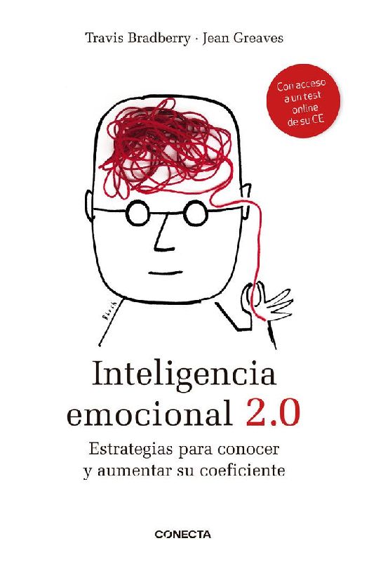Inteligencia emocional 2.0 : estrategias para conocer y aumentar su coeficiente