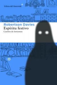 Espíritu festivo : cuentos de fantasmas