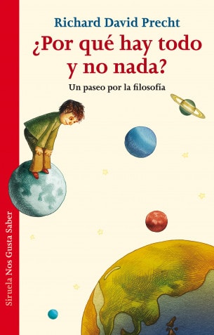 ¿Por qué hay todo y no nada?: Un paseo por la filosofía