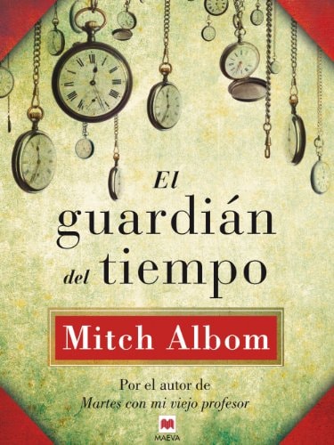 El guardián del tiempo (Mitch Albom)