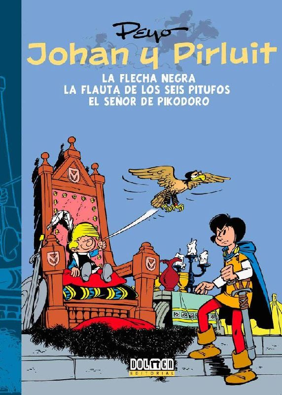 Johan y Pirluit 3 : La flecha negra ; La flauta de los seis Pitufos ; El Señor Pikodoro