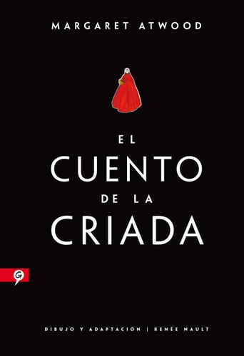 El cuento de la criada (Novela gráfica) / The Handmaid's Tale (Graphic Novel) (Salamandra Graphic)