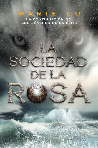 La sociedad de la rosa # 2 Los jóvenes de la élite