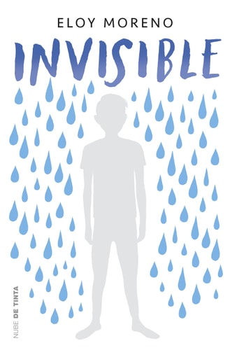 Invisible / Invisible: Eloy Moreno (Nube de Tinta, Band 1)
