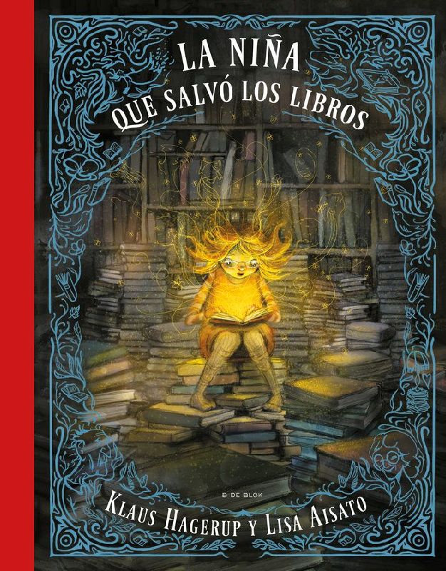 La Niña Que Salvó a Los Libros / The Girl Who Wanted to Save the Books