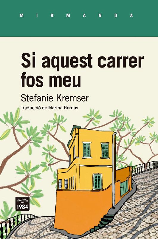 Si aquest carrer fos meu
