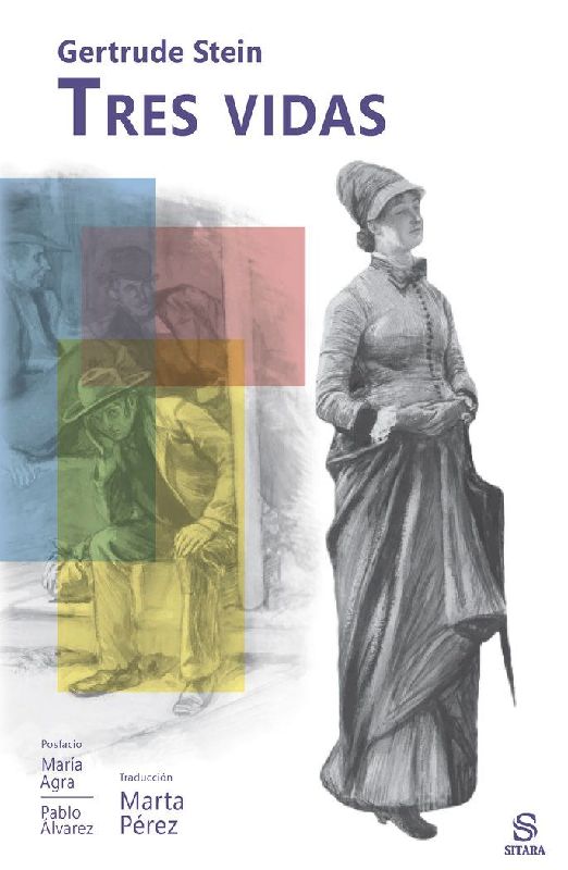 Tres vidas : historias de la buena de Anna, Melanctha y la afable Lena